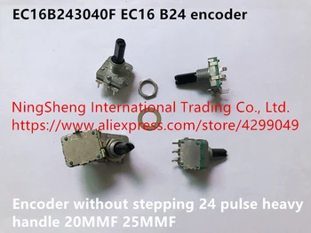 Originál nové EC16B243040F ES16 B24 encoder bez šliapnutia 24 pulz ťažké zvládnuť 20MMF 25MMF (PREPÍNAČ)