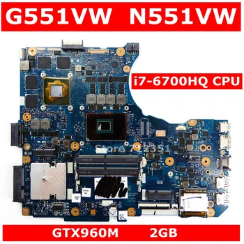 G551VW i7-6700HQ CPU GTX960M 2GB Mainboar Pre Asus N551V G551V FX551V G551VW FX51VW N551VW FX51VW Notebook Doske Testované