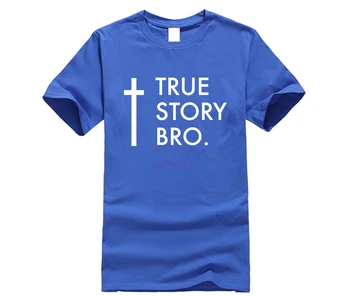 Nové TRUE STORY BRO Christian Pohode Náboženské Ježiš T Košele, Tričká Bavlnené Krátke Sleeve T-shirts